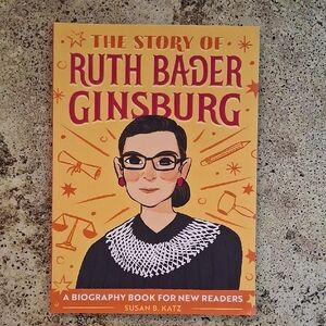 The Story Of Ruth Bader Ginsburg Childrens Picture Biography Homeschool